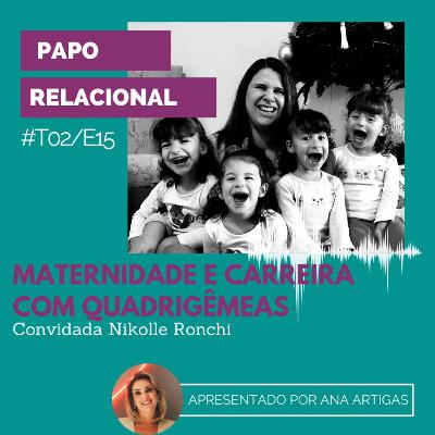 Maternidade e Carreira com Quadrigêmeas