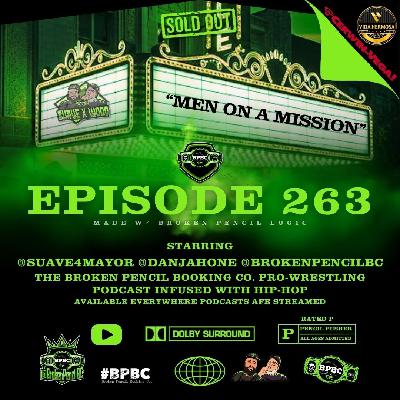 Broken Pencil Booking Co. ep. 263--Men on a Mission
