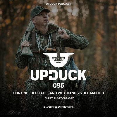 Hunting, Heritage, and Why Bands Still Matter with Rusty Creasey