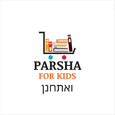 S5E2 V'eschanan 2023 S5E2 V'eschanan 2023