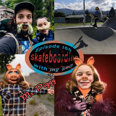 #168 | Joey Nelsen - Skateboarding With My Son and POV of A 9 Year Old.