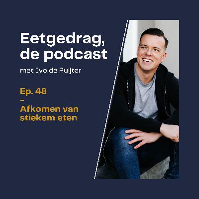 48. Afkomen van stiekem eten 48. Afkomen van stiekem eten