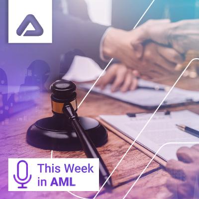 Corporate Transparency Act Upheld, FATF Updates, and Global AML Insights