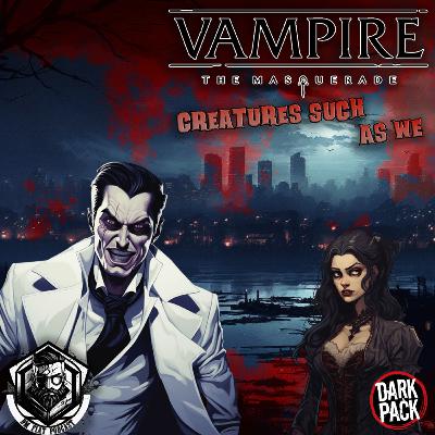 Every Night A Gash - Vampire the Masquerade: Creatures Such As We (#1)