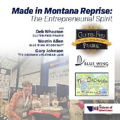 Made in Montana Reprise: The Entrepreneurial Spirit