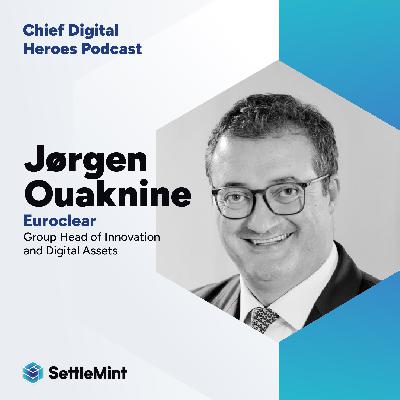 Euroclear's Jørgen Ouaknine on How Euroclear Aims to Engage, Inspire, and Deliver