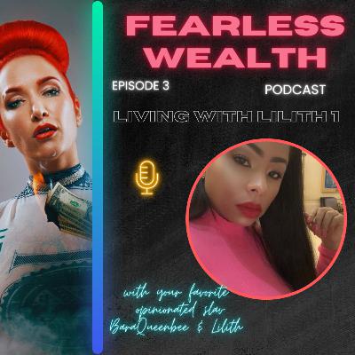 Ep. 3 - Living with Lilith 1