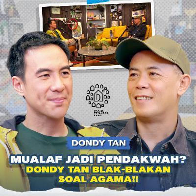 Setelah Riset Semua Agama, Ini Alasan Dondy Tan Jadi Mualaf!! – Daniel Tetangga Kamu