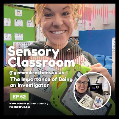 EP 52: The Importance of Being an Investigator