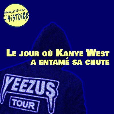 Le jour où... Kanye West a entamé sa chute