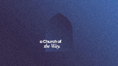 A Church of the Way — Faith-Filled Generosity