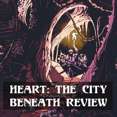 Heart: The City Beneath Review