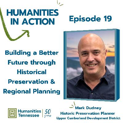 Building a Better Future through Historical Preservation & Regional Planning