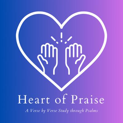Heart of Praise - Psalm 25:5-9