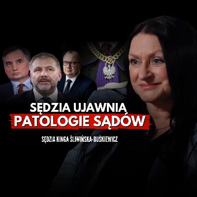 Patologie polskiego sądownictwa. Sędzia Kinga Śliwińska-Buśkiewicz
