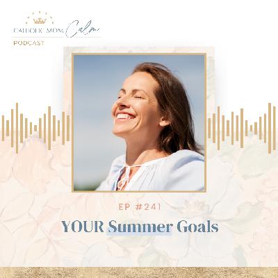YOUR Summer Goals
