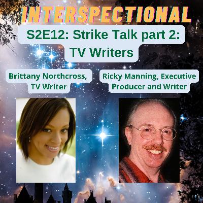Strike Talk Part 2: TV Writers Strike Talk Part 2: TV Writers