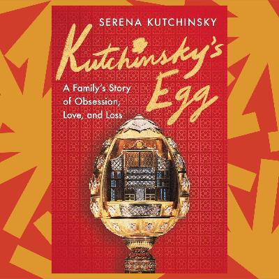In 'Kutchinsky's Egg,' a jeweler’s corrosive ambition leads to his family’s downfall