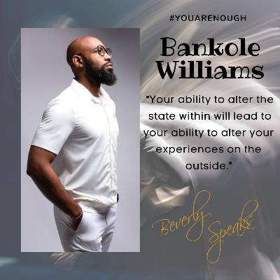Matters of the Mind with Bankole Williams