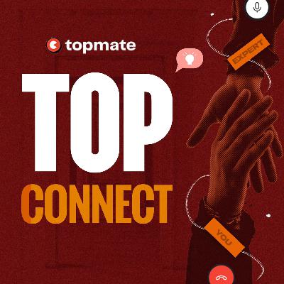Introducing TopConnect Podcast Introducing TopConnect Podcast