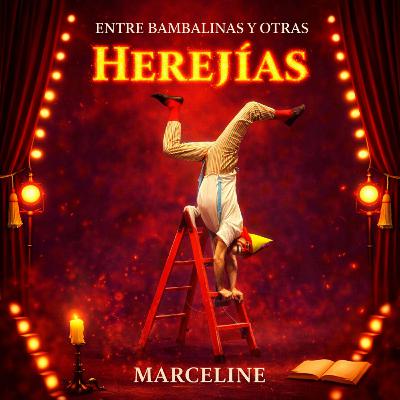 MARCELINE: El Hombre que fue más grande que su escenario. MARCELINE: El Hombre que fue más grande que su escenario.
