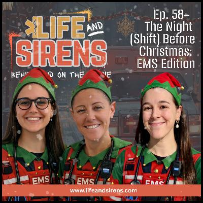 CHRISTMAS SPECIAL: The Night (Shift) Before Christmas: EMS Edition