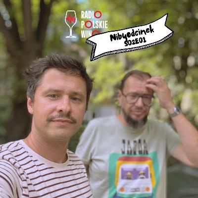 Nibyodcinek S02E01: Kronika polskiego wina