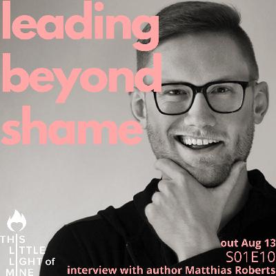 Beyond Shame - with Author Matthias Roberts