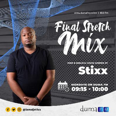 Duma FM - The Final Stretch Mix - 10.04.23 - mixed by Stixx