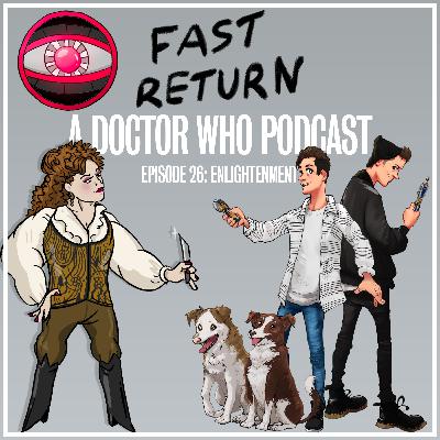 Episode 26 - Enlightenment Episode 26 - Enlightenment