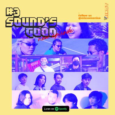 Ep. #3 | Sound's Good: Sampul Surat NonaRia, Wujud Dari 6 Tahun Perjalanan Soulfood, Hingga Cerita Absurd HPPD