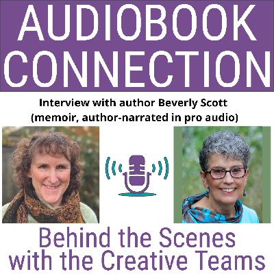 AC-I-247 Interview with author Beverly Scott (memoir, author-narrated in pro audio) AC-I-247 Interview with author Beverly Scott (memoir, author-narrated in pro audio)