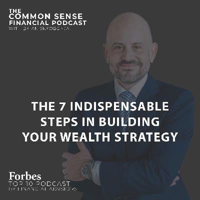 The 7 Indispensable Steps in Building Your Wealth Strategy - Replay