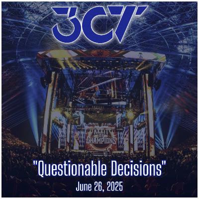 Questionable Decisions - June 26, 2025