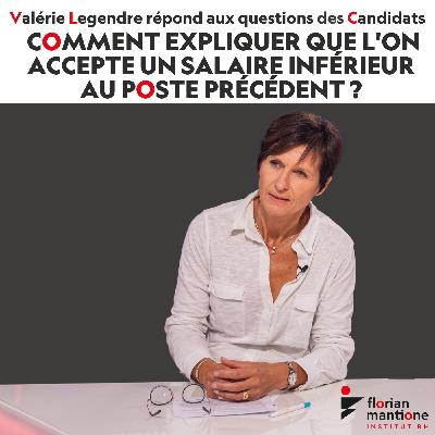 Comment expliquer que l'on accepte un salaire inférieur au poste précédent ? Comment expliquer que l'on accepte un salaire inférieur au poste précédent ?