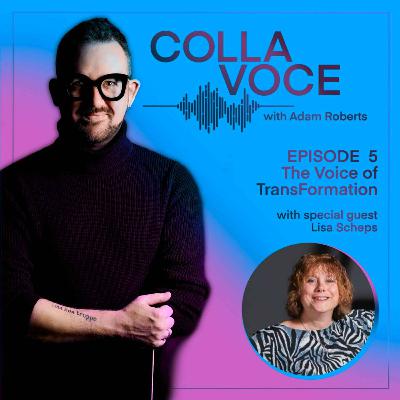 Episode 5 - Lisa Scheps, The Voice of TransFormation