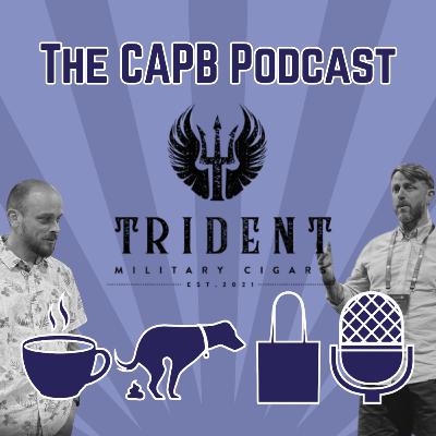 The CAPB Podcast - From Military to Cigar: The Trident Journey The CAPB Podcast - From Military to Cigar: The Trident Journey