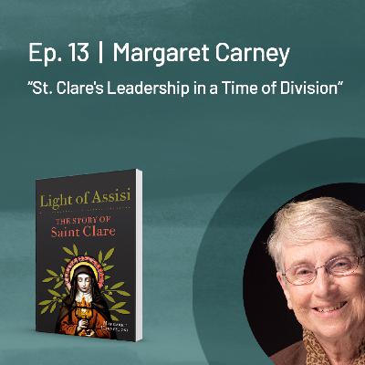 Margaret Carney — Saint Clare's Leadership in a Time of Division