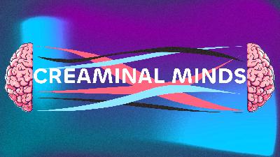 Creaminal Minds - 30/10/2025