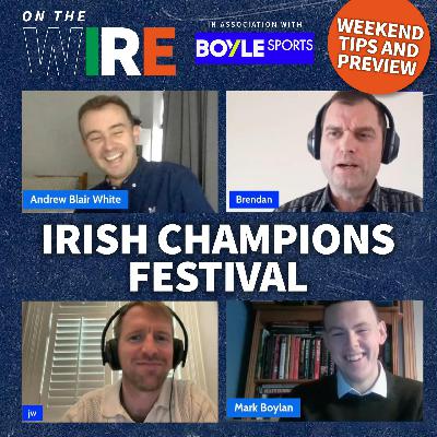 ON THE WIRE IS BACK! Irish Champions Festival Preview & Tips | On The Wire | Racing TV
