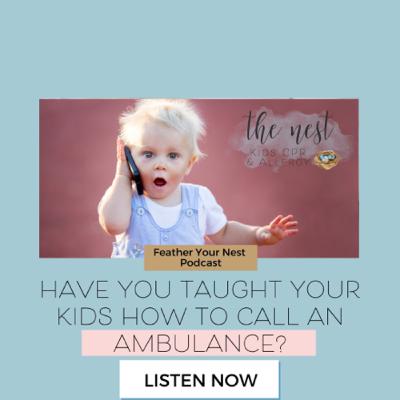 Have You Taught Your Kids How To Call An Ambulance? Have You Taught Your Kids How To Call An Ambulance?