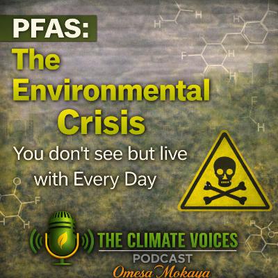 PFAS: The Environmental Crisis You Don't See But Live With Every Day