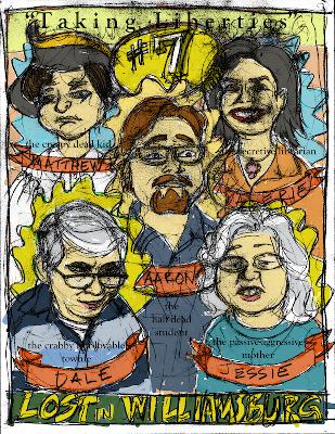 Lost in Williamsburg 7: Taking Liberties Lost in Williamsburg 7: Taking Liberties