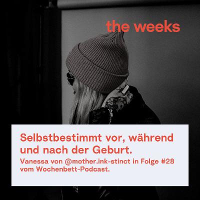 #28 Vanessa von @mother.ink.stinct über selbstbestimmte Entscheidungen, geplante Kaiserschnitte und das Nicht-Stillen nach der Geburt