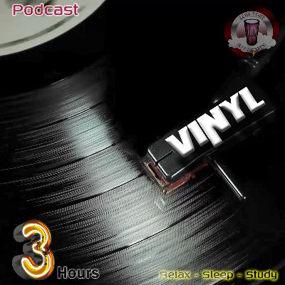 🎵 Vinyl Serenity: 3 HOURS of Soothing Spins for Relaxation and Reflection, Sleep Easy