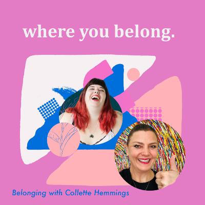 Belonging with Collette Hemmings