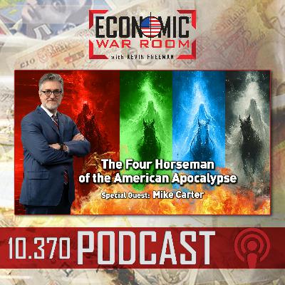 Ep 370 | Four Horsemen, Six Trials, and a Path Forward