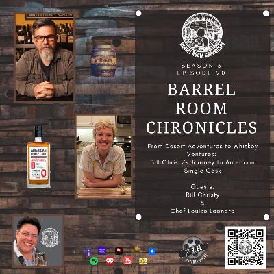 From Desert Adventures to Whiskey Ventures: Bill Christy's Journey to American Single Cask (S3 E20)