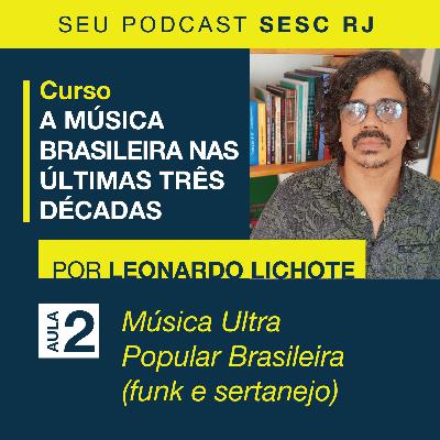 História da Música Brasileira com Leonardo Lichote - Parte 2
