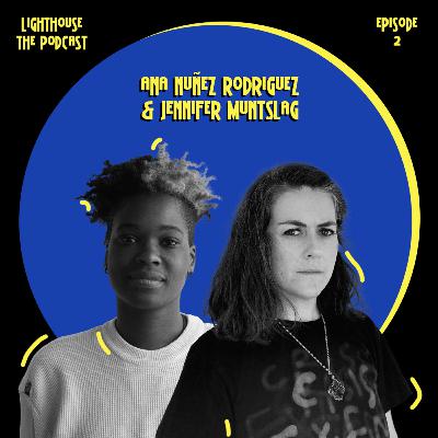 Episode 2: Ana Núñez Rodríguez & Jennifer Muntslag [English]